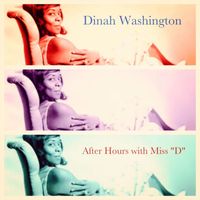 Dinah Washington - After Hours with Miss "D"