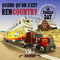 La Famille Day - Quand qu’on s’est rencountry
