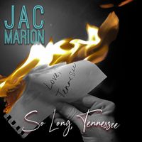 Jac Marion - So Long, Tennessee