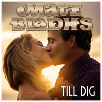 Matz Bladhs - Till dig