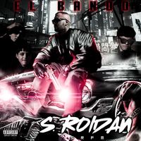 S. Roldán [ SRFM ] - El Bando (Explicit)