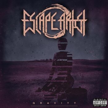 Escape Artist - Gravity (Explicit)