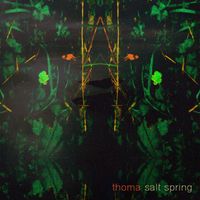 Thoma - Salt Spring