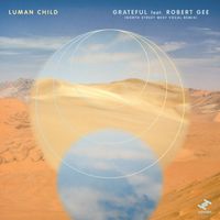 Luman Child - Grateful (North Street West Vocal Remix)