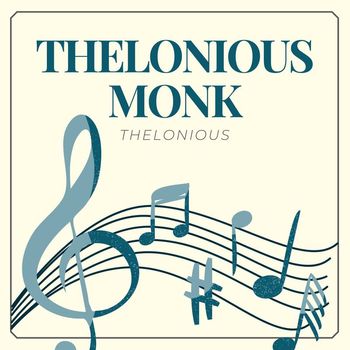 Thelonious Monk - Thelonious