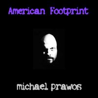 Michael Prawos - American Footprint
