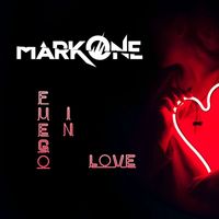 MarkOne - Fuego in Love (Original Mix)
