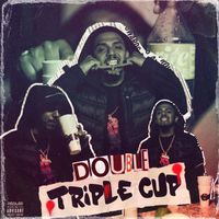 Double - Triple Cup (Explicit)