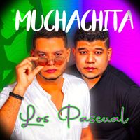 Los Pascual - Muchachita