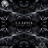 S.D. Rayden - Kick Drum