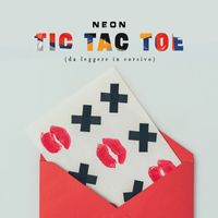 Neon - Tic Tac Toe (Da leggere in corsivo)
