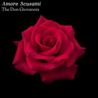The Don Giovannis - Amore Scusami