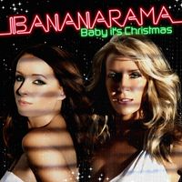 Bananarama - Baby It's Christmas