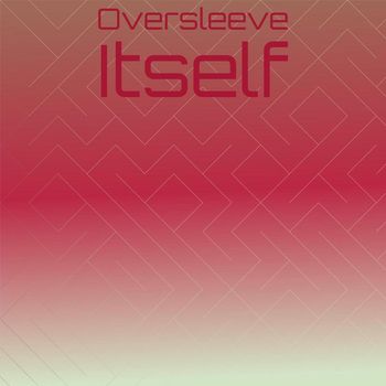 Various Artists - Oversleeve Itself