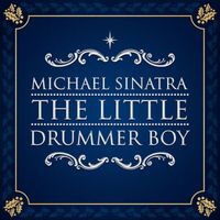 Michael Sinatra - The Little Drummer Boy