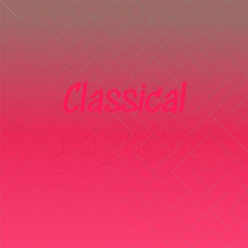 Various Artists - Classical Popular