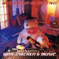 SCUDELIA ELECTRO - Wine,Chicken & Music