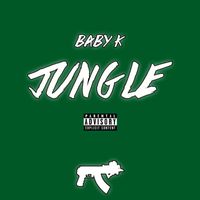 Baby K - Jungle (Explicit)