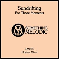Sundrifting - For Those Moments