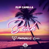 Flip Capella - Beach (Phandelic Remix)