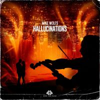 Mike W3lts - Hallucinations (Extended Mix)