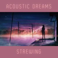 Strewing - Acoustic Dreams
