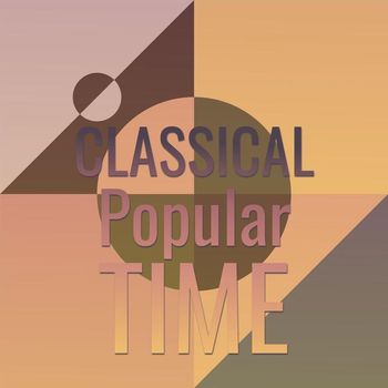 Various Artists - Classical Popular Time