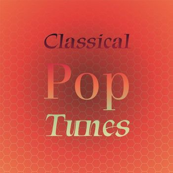 Various Artists - Classical Pop Tunes