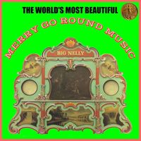 Paul Eakins - Big Nelly: The World's Most Beautiful Merry Go Round Music