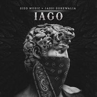 Sidd Music - Iago (feat. Jassi Surewalia)