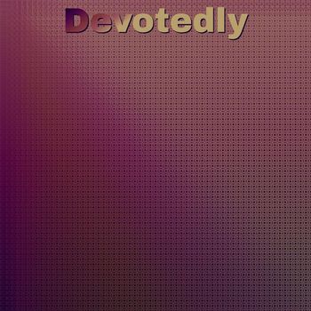 Various Artists - Devotedly
