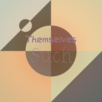 Various Artists - Themselves Such