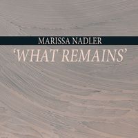 Marissa Nadler - What Remains (Original Motion Picture Soundtrack)