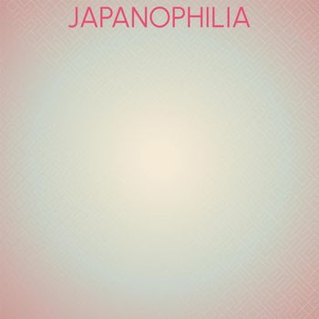 Various Artists - Japanophilia