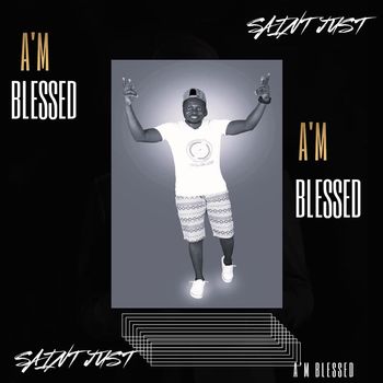 Saint Just - A'm Blessed