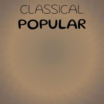 Various Artists - Classical Popular
