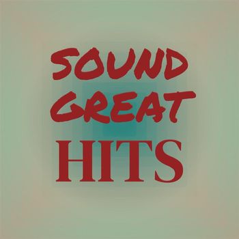 Various Artists - Sound Great Hits