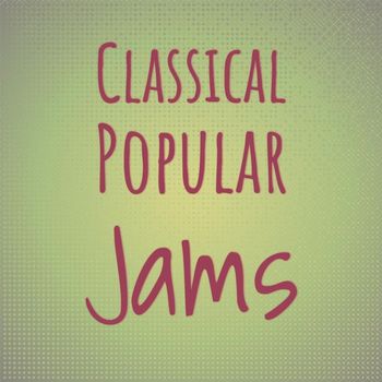 Various Artists - Classical Popular Jams
