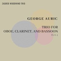Zagreb Woodwind Trio - Georg Auric: Trio for  Oboe, Clarinet and Bassoon, IGH4