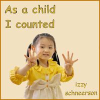 Izzy Schneerson - As a Child I Counted