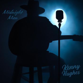 Kenny Hughes - Midnight Man