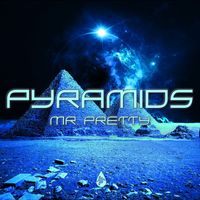 Mr. Pretty - Pyramids