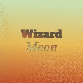 Various Artists - Wizard Moon