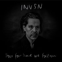 INVSN - How Far Have We Fallen