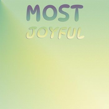 Various Artists - Most Joyful
