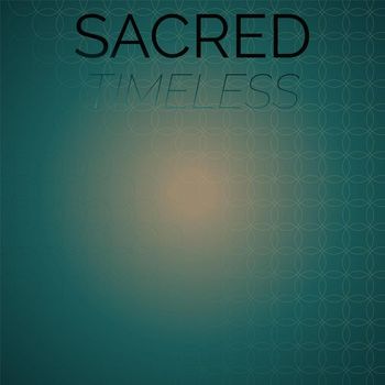 Various Artists - Sacred Timeless