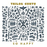 Trilok Gurtu - So Happy