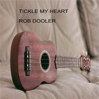 Robert Dooler - Tickle my heart
