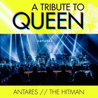 Antares - The Hitman: A Tribute to Queen