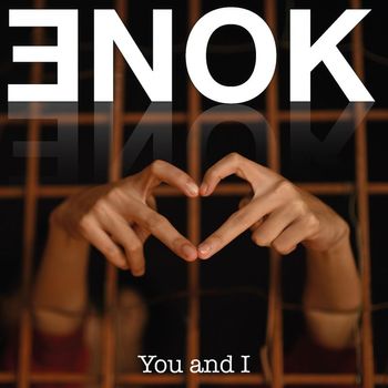 ENOK - You And I